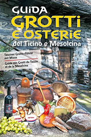 Guida a grotti e osterie del Ticino e Mesolcina (Varia)