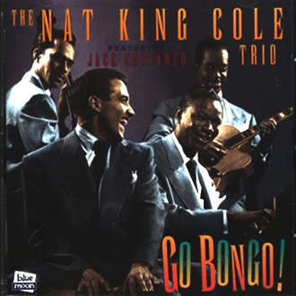 Nat King Cole - Go Bongo