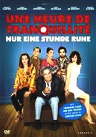 Une heure de tranquillité - Nur eine Stunde Ruhe