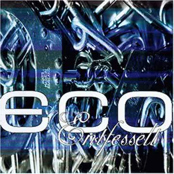 Eco - Entfesselt