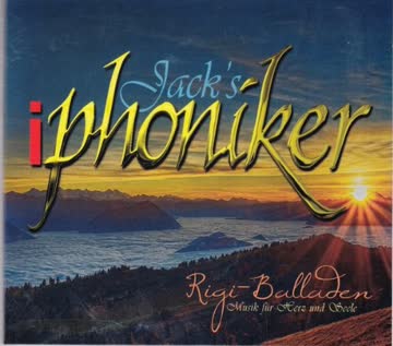 Jack'S Iphoniker - Rigi-Balladen