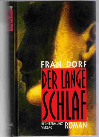 Der lange Schlaf.