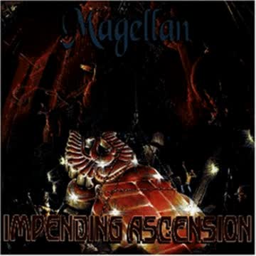 Magellan - Impending Ascension