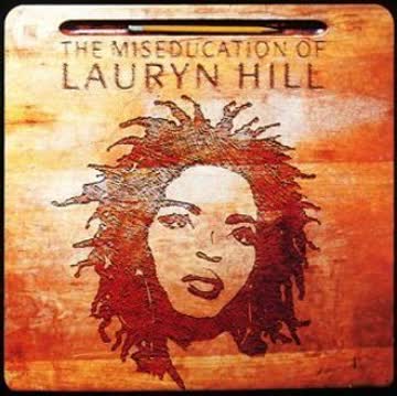 Lauryn Hill - The Miseducation of Lauryn Hill