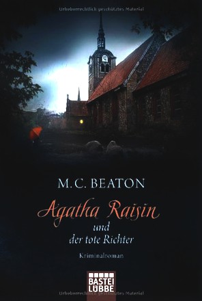 Agatha Raisin und der tote Richter: Kriminalroman (Allgemeine Reihe. Bastei Lübbe Taschenbücher)