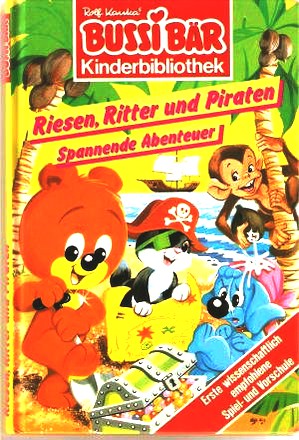 Bussi Bär. Riesen, Ritter und Piraten