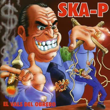 Ska-P - El Vals Del Obrero