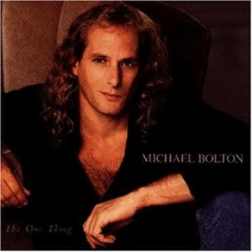 Michael Bolton - The One Thing