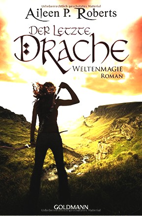 Der letzte Drache: Weltenmagie 1
