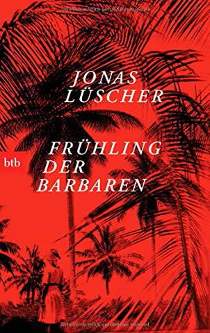 Fruhling der Barbaren: Roman