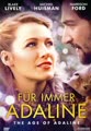 Für immer Adaline - The Age of Adaline