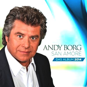 Andy Borg - San Amore (das neue Album 2014)