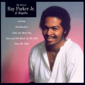 Ray Jr.& Raydio Parker - Best of Ray Parker Jr.& Raydio