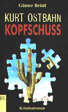 Kurt Ostbahn: Kopfschuss