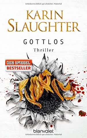 Gottlos: Thriller (Grant-County-Serie, Band 5)