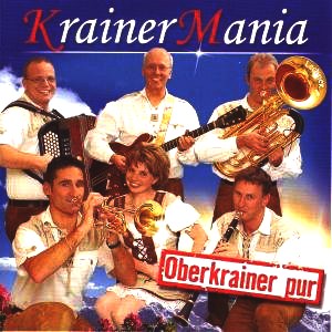 Krainer Mania - Oberkrainer Pur