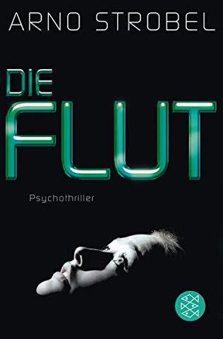 Die Flut: Psychothriller