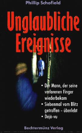 Unglaubliche Ereignisse