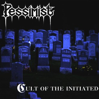 Pessimist - Cult of the Initiated