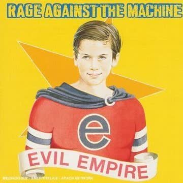 Rage Against the Machine - Evil Empire