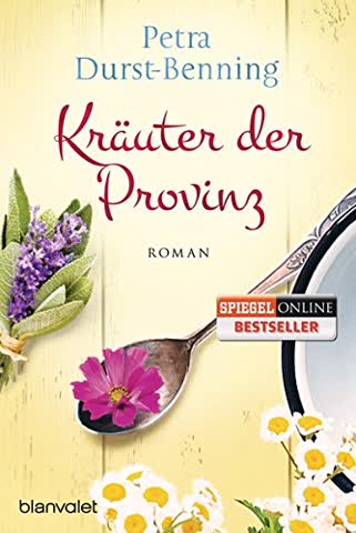 Kräuter der Provinz (Die Maierhofen-Reihe, Band 1)