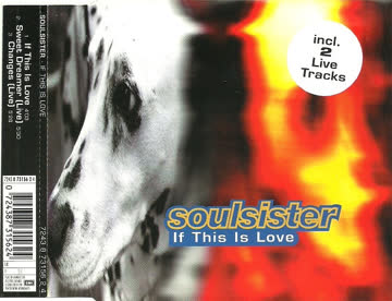 Soulsister - If this is love (plus 2 live tracks, 1995)