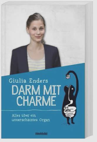 Darm mit Charme: Alles über ein unterschätztes Organ