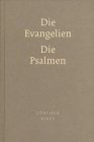 Zürcher Bibel. Die Evangelien nach Matthäus, Markus, Lukas, Johannes. Die Psalmen