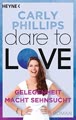Gelegenheit macht Sehnsucht: Dare to Love 3 - Roman