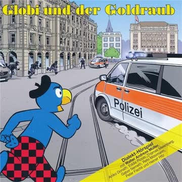 Globi, Folge 086 - Globi und der Goldraub
