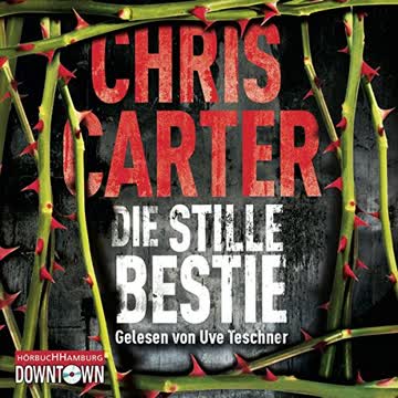 Die stille Bestie (Ein Hunter-und-Garcia-Thriller, Band 6)
