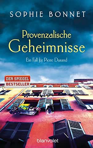 Provenzalische Geheimnisse: Ein Fall für Pierre Durand (Die Pierre-Durand-Krimis, Band 2)