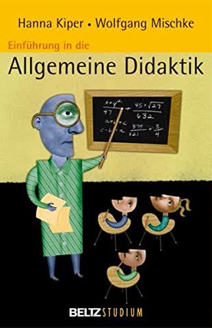 Einführung in die Allgemeine Didaktik (Beltz Studium)