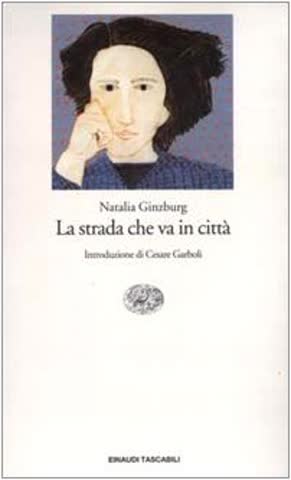 La strada che va in città (Einaudi tascabili)