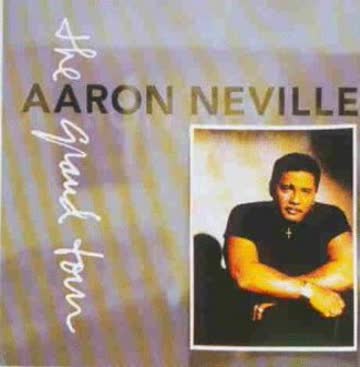 Aaron Neville - The Grand Tour