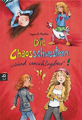 Die Chaosschwestern sind unschlagbar (Die Chaosschwestern-Reihe, Band 2)