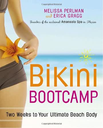 Bikini Bootcamp: Two Weeks to Your Ultimate Beach Body