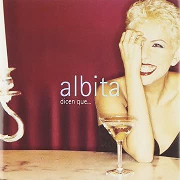 Albita - Dicen Que...