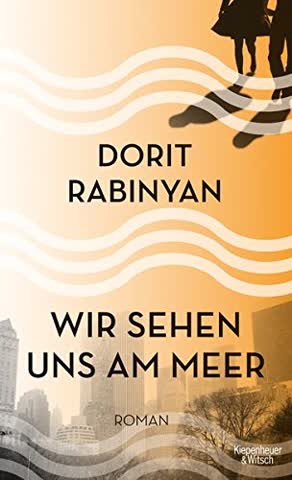 Wir sehen uns am Meer: Roman
