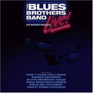 the Blues Brothers Band - Live at Montreux