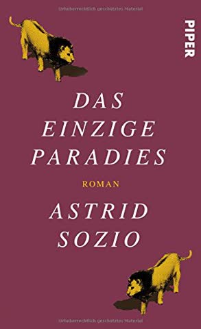 Das einzige Paradies: Roman