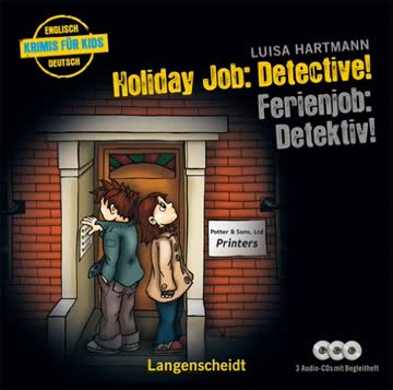 Holiday Job: Detective! - Ferienjob: Detektiv!