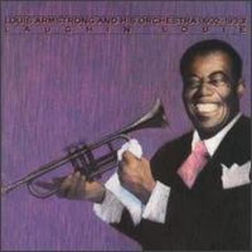 Louis Armstrong - Laughin' Louie (1932-33)