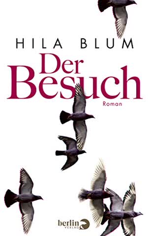 Der Besuch: Roman