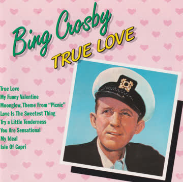 Bing Crosby - True Love