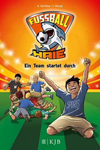 Fußball-Haie 03: Ein Team startet durch