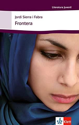 Frontera: Schulausgabe für das Niveau B1+. Spanischer Originaltext mit Annotationen (Literatura Juvenil)