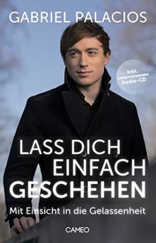 Lass dich einfach geschehen: Mit Einsicht in die Gelassenheit