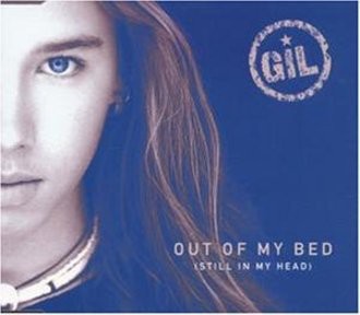 Gil - Out of My Bed-Still in My Head