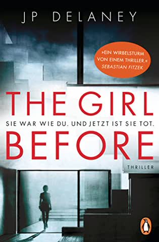 The Girl Before - Sie war wie du. Und jetzt ist sie tot.: Thriller